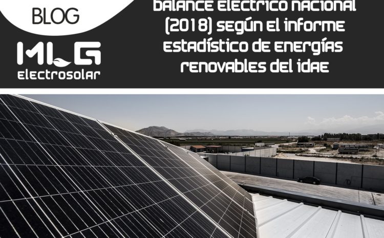 Balance eléctrico nacional (2018) según el informe estadístico de energías renovables