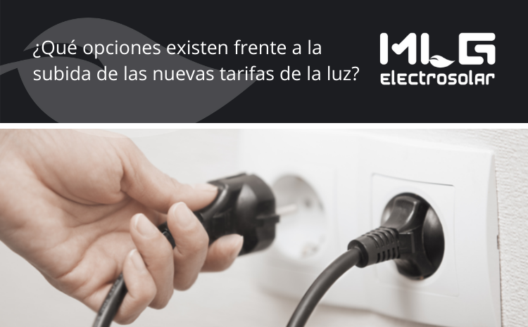 ¿Qué opciones existen frente a la subida de las nuevas tarifas de la luz?